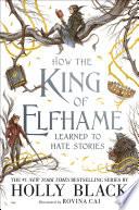 How the King of Elfhame Learned to Hate Stories image