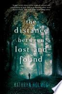 The Distance Between Lost and Found