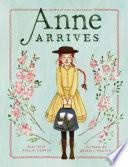 Anne Arrives