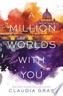 A Million Worlds with You