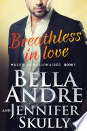 Breathless In Love: The Maverick Billionaires, Book 1
