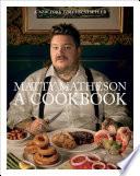 Matty Matheson: A Cookbook image