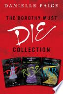 Dorothy Must Die Collection: Books 1-3 image