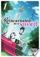 Reincarnated as a Sword (Light Novel) Vol. 1 image