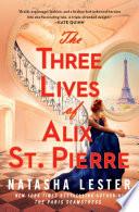 The Three Lives of Alix St. Pierre image