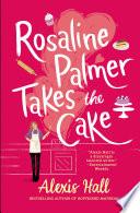 Rosaline Palmer Takes the Cake image