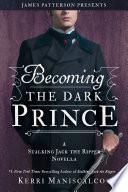 Becoming the Dark Prince: A Stalking Jack the Ripper Novella image