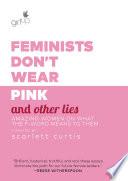 Feminists Don't Wear Pink and Other Lies image