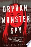 Orphan Monster Spy image