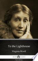 To the Lighthouse by Virginia Woolf - Delphi Classics (Illustrated) image