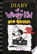 Old School (Diary of a Wimpy Kid #10) image