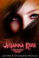 Arianna Rose (Part 1)