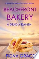 Beachfront Bakery: A Deadly Danish (A Beachfront Bakery Cozy Mystery—Book 4) image