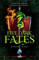 Five Dark Fates: Three Dark Crowns Book 4