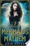 Mermaids and Mayhem