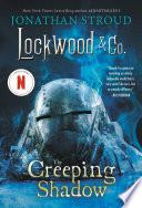 Lockwood & Co.: The Creeping Shadow