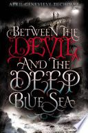 Between the Devil and the Deep Blue Sea image