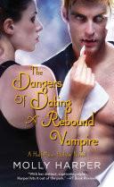 The Dangers of Dating a Rebound Vampire
