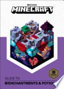 Minecraft: Guide to Enchantments & Potions