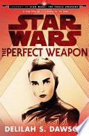 The Perfect Weapon (Star Wars) (Short Story)