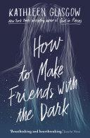 How to Make Friends in the Dark image