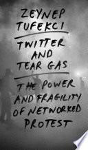 Twitter and Tear Gas