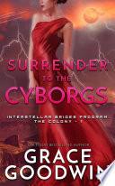 Surrender To The Cyborgs