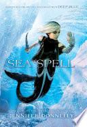 Waterfire Saga, Book Four: Sea Spell image