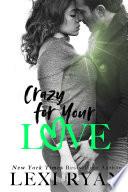 Crazy for Your Love image