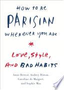 How to Be Parisian Wherever You Are image
