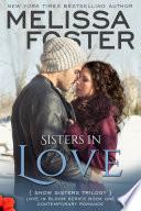 Sisters in Love (Free, Free steamy romance, Snow Sisters #1) Love in Bloom Contemporary Romance
