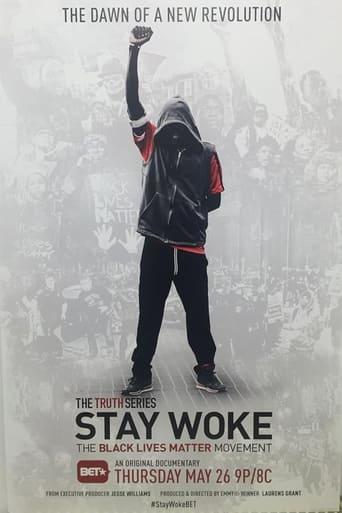 Stay Woke The Black Lives Matter Movement