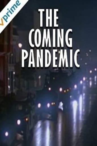The Coming Pandemic