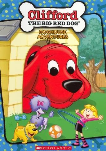 Clifford the Big Red Dog: Clifford's Doghouse Adventures image