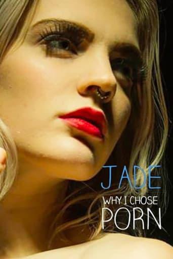 Jade - Why I Chose Porn