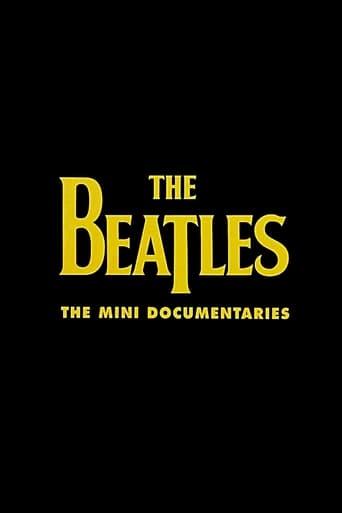 The Beatles: The Mini Documentaries