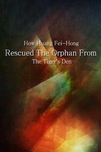 How Huang Fei-hong Rescued the Orphan from the Tiger's Den