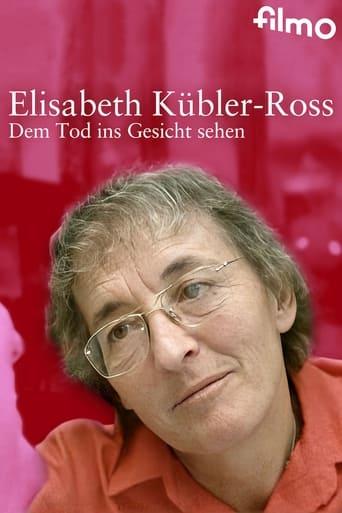 Elisabeth Kübler-Ross: Facing Death