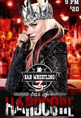 Bar Wrestling 3: Bar Of Hardcore