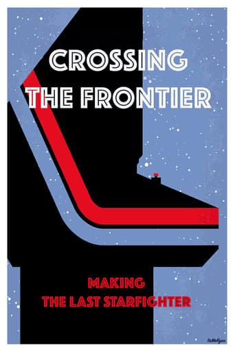 The Last Starfighter - Crossing the Frontier