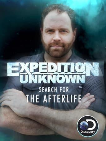 Expedition Unknown: Search For The Afterlife
