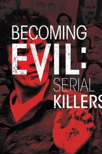 Becoming Evil: Serial Killers