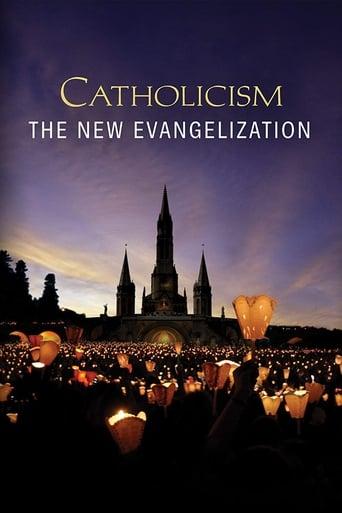 Catholicism: The New Evangelization