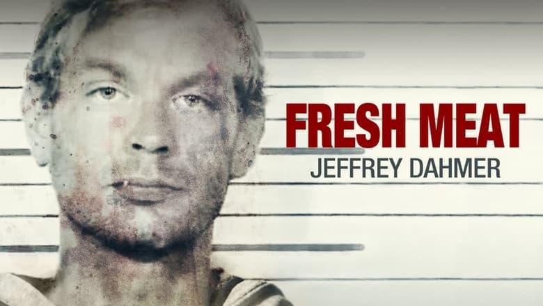 Fresh Meat: Jeffrey Dahmer image