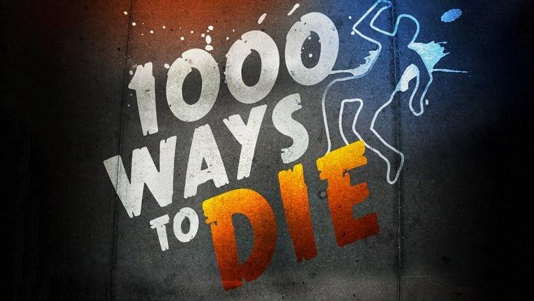 1000 Ways to Die image