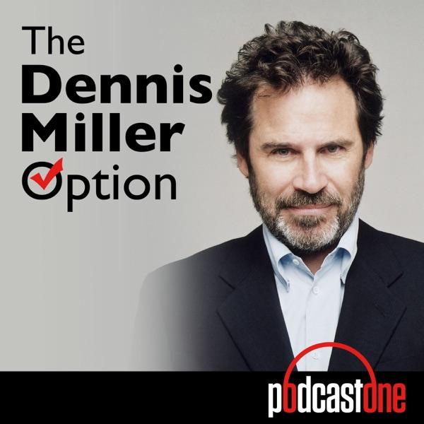 The Dennis Miller Option