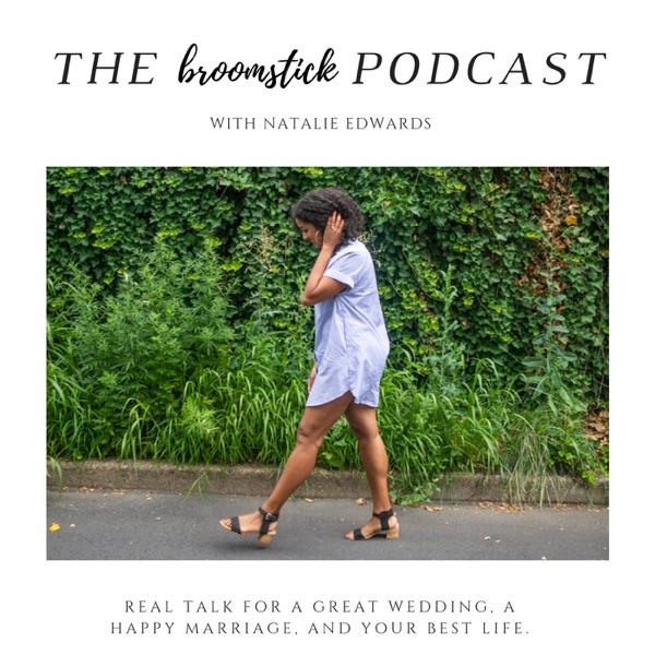 The Broomstick Podcast // Weddings, Marriage, and Life for Women of Color