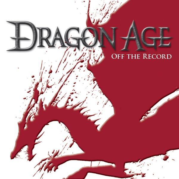 Dragon Age Off The Record – A Dragon Age Podcast – Elder Scrolls Online Podcasts & More! image