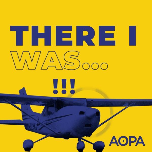 "There I was..." An Aviation Podcast image