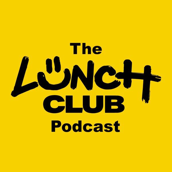 Lunch Club Podcast image